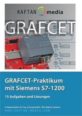 Schoop |  GRAFCET-Praktikum mit der S7-1200 | Sonstiges |  Sack Fachmedien