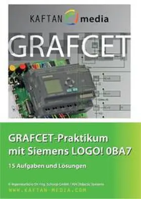 Schoop |  GRAFCET-Praktikum mit der LOGO!0BA7 | Sonstiges |  Sack Fachmedien