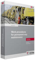 Marx / Moßmann |  Work procedures for permanent way maintenance | Buch |  Sack Fachmedien