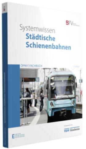 Ackermann / Deutsch / Leonetti | Systemwissen Städtische Schienenbahnen | Buch | sack.de