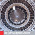  Die Befreiungshalle Kelheim | Buch |  Sack Fachmedien