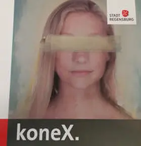 Museen der Stadt Regensburg |  koneX. | Buch |  Sack Fachmedien