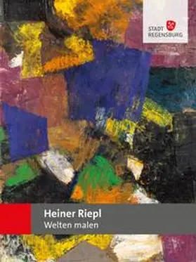 Stadt Regensburg, Museen der Stadt Regensburg / Riepl |  Heiner Riepl | Buch |  Sack Fachmedien