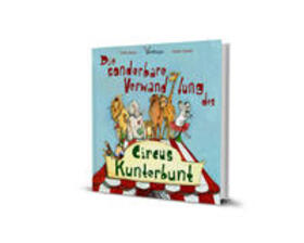 Busse | Die sonderbare Verwandlung des Circus Kunterbunt | Buch | 978-3-943223-28-6 | sack.de