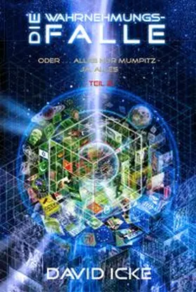 Icke | Die Wahrnehmungsfalle, Teil 2 | Buch | 978-3-943238-42-6 | www.sack.de