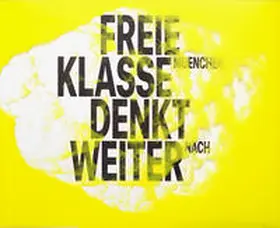 Freie Klasse München |  FREIE KLASSE MÜNCHEN | Buch |  Sack Fachmedien
