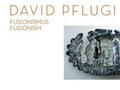 Fielding / Larboulette / Faßler |  David Pflugi - Fusionismus | Fusionism | Buch |  Sack Fachmedien