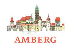  AMBERG Poster-Collage Stadtansicht | Kunstdruck DIN A3 | Sonstiges |  Sack Fachmedien