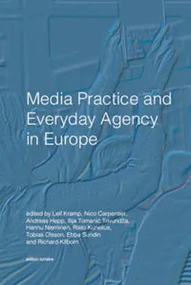 Kramp / Carpentier / Hepp |  Media Practice and Everyday Agency in Europe | Buch |  Sack Fachmedien