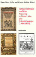Herbst / Greiling |  Schreibkalender und ihre Autoren in Mittel-, Ost- und Ostmitteleuropa (1540–1850) | Buch |  Sack Fachmedien
