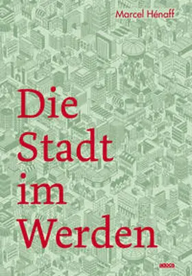 Hénaff |  Die Stadt im Werden | Buch |  Sack Fachmedien