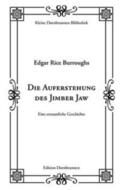 Burroughs / Schulz |  Die Auferstehung des Jimber Jaw | Buch |  Sack Fachmedien