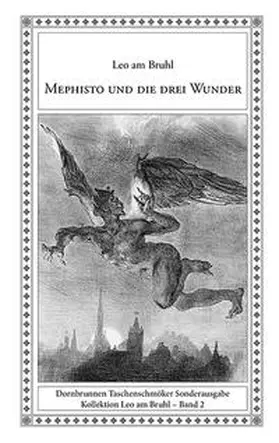 Bruhl / Dangel |  Mephisto und die drei Wunder | Buch |  Sack Fachmedien