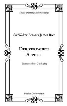 Besant / Rice / Dangel |  Der verkaufte Appetit | Buch |  Sack Fachmedien