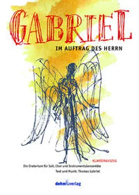 Gabriel |  Gabriel - Im Auftrag des Herrn | Buch |  Sack Fachmedien