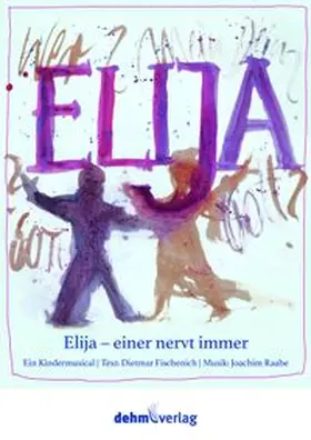  Elija - Einer nervt immer | Buch |  Sack Fachmedien