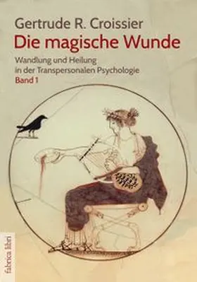 Croissier |  Die magische Wunde | Buch |  Sack Fachmedien
