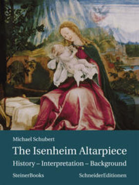 Schubert | The Isenheim Altarpiece | Buch | 978-3-943305-35-7 | sack.de
