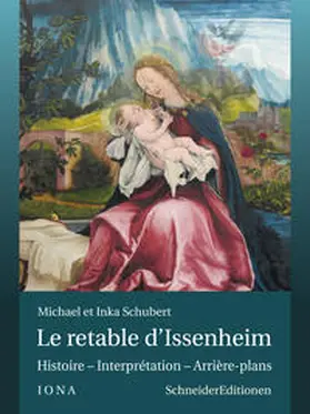 Schubert |  Le retable d’Issenheim | Buch |  Sack Fachmedien