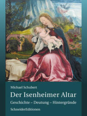 Schubert | Der Isenheimer Altar | Buch | 978-3-943305-71-5 | sack.de