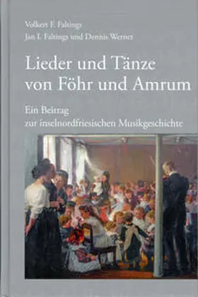 Faltings / Werner |  Lieder und Tänze von Föhr und Amrum | Buch |  Sack Fachmedien