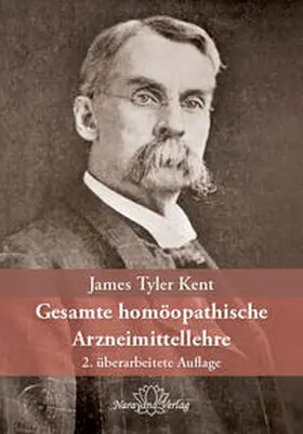 Kent |  Gesamte homöopathische Arzneimittellehre | Buch |  Sack Fachmedien