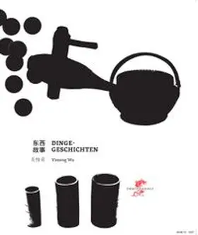 Wu |  Dinge-Geschichten | Buch |  Sack Fachmedien