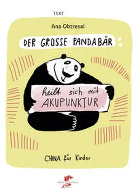 Obtresal / Li |  Der große Panda / Der große Panda heilt sich mit Akupunktur | Buch |  Sack Fachmedien