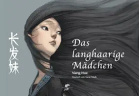 HUA |  DAS LANGHAARIGE MÄDCHEN | Buch |  Sack Fachmedien