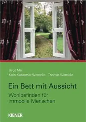 Mai / Kalbantner-Wernicke / Wernicke |  Ein Bett mit Ausblick | Buch |  Sack Fachmedien