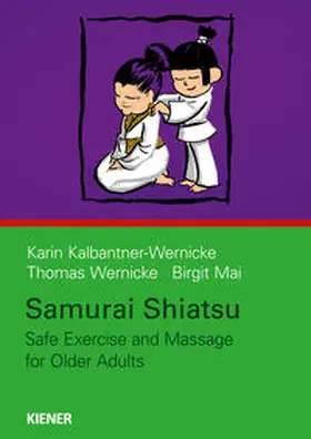 Kalbantner-Wernicke / Wernicke |  Samurai Shiatsu | Buch |  Sack Fachmedien