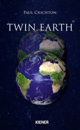 Crichton |  Twin Earth | Buch |  Sack Fachmedien