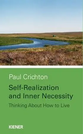Crichton |  Self-Realization and Inner Necessity | Buch |  Sack Fachmedien