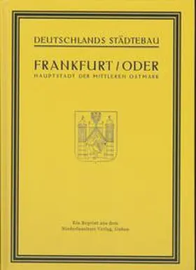 Peter |  Frankfurt Oder - Hauptstadt der mittleren Ostmark | Buch |  Sack Fachmedien