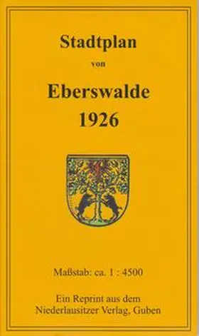 Peter |  Stadtplan von Eberswalde 1926 | Sonstiges |  Sack Fachmedien