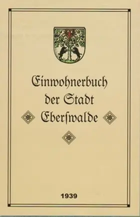 Peter |  Einwohnerbuch der Stadt Eberswalde 1939 | Buch |  Sack Fachmedien