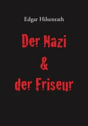 Hilsenrath | Der Nazi & der Friseur | Buch | 978-3-943334-42-5 | www.sack.de