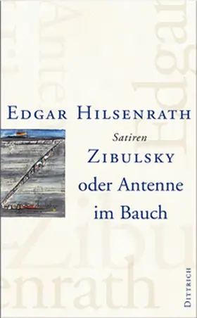Hilsenrath |  Zibulsky oder Antenne im Bauch | Buch |  Sack Fachmedien