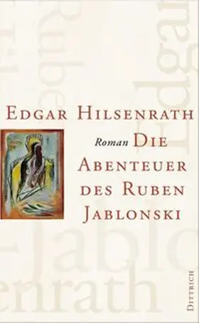 Hilsenrath |  Die Abenteuer des Ruben Jablonski | Buch |  Sack Fachmedien