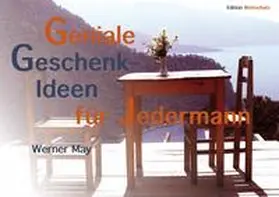 May |  Geniale Geschenkideen für Jedemann | Buch |  Sack Fachmedien