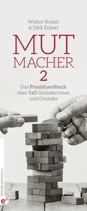 Eckart / Stuber / Langenbach |  Mutmacher 2 | Buch |  Sack Fachmedien