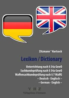 Zitzmann / Hartsock |  Lexikon Unterrichtung nach § 34a GewO Sachkundeprüfung nach § 34a GewO Waffensachkundeprüfung nach § 7 WaffG - Deutsch - Englisch - | Buch |  Sack Fachmedien