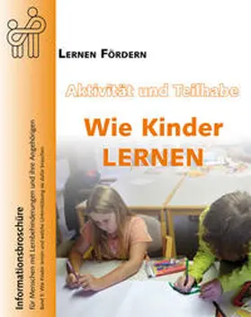 Ziegler / LERNEN FÖRDERN - Bundesverband zur Förderung von Menschen mit Lernbehinderungen e.V. |  Aktivität und Teilhabe - Wie Kinder lernen | Buch |  Sack Fachmedien