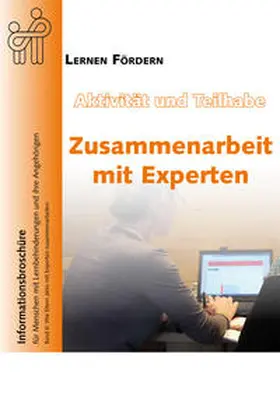 Ziegler / LERNEN FÖRDERN - Bundesverband zur Förderung von Menschen mit Lernbehinderungen e.V. |  Aktivität und Teilhabe - Zusammenarbeit mit Experten | Buch |  Sack Fachmedien