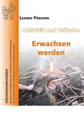 Ziegler / LERNEN FÖRDERN - Bundesverband zur Förderung von Menschen mit Lernbehinderungen e.V. |  Aktivität und Teilhabe - Erwachsen werden | Buch |  Sack Fachmedien