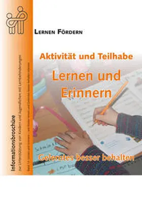 Ziegler / LERNEN FÖRDERN - Bundesverband zur Förderung von Menschen mit Lernbehinderungen e.V. / Eser |  Aktivität und Teilhabe - Lernen und Erinnern | Buch |  Sack Fachmedien
