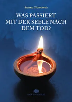 Sivananda |  Was passiert mit der Seele nach dem Tod? | Buch |  Sack Fachmedien