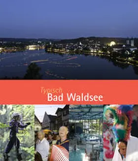 Fricker / Bitterwolf / Barczyk |  Typisch Bad Waldsee | Buch |  Sack Fachmedien