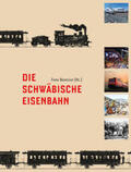 Brunecker / Renner / Beiche |  Die Schwäbische Eisenbahn | Buch |  Sack Fachmedien