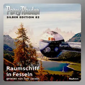 Darlton / Mahr / Ewers |  Perry Rhodan Silberedition 82 - Raumschiff in Fesseln | Sonstiges |  Sack Fachmedien